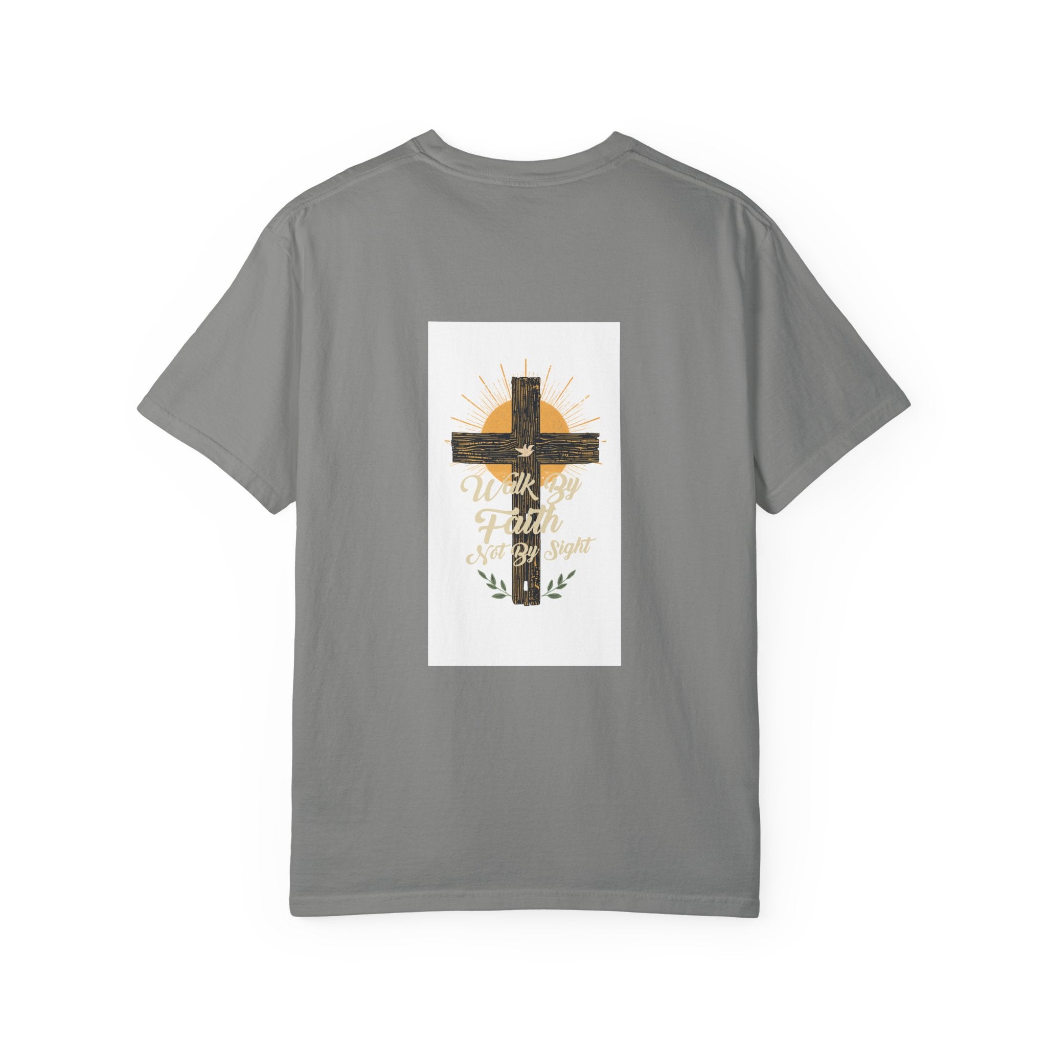 Walk by Faith Unisex Garment-Dyed T-shirt