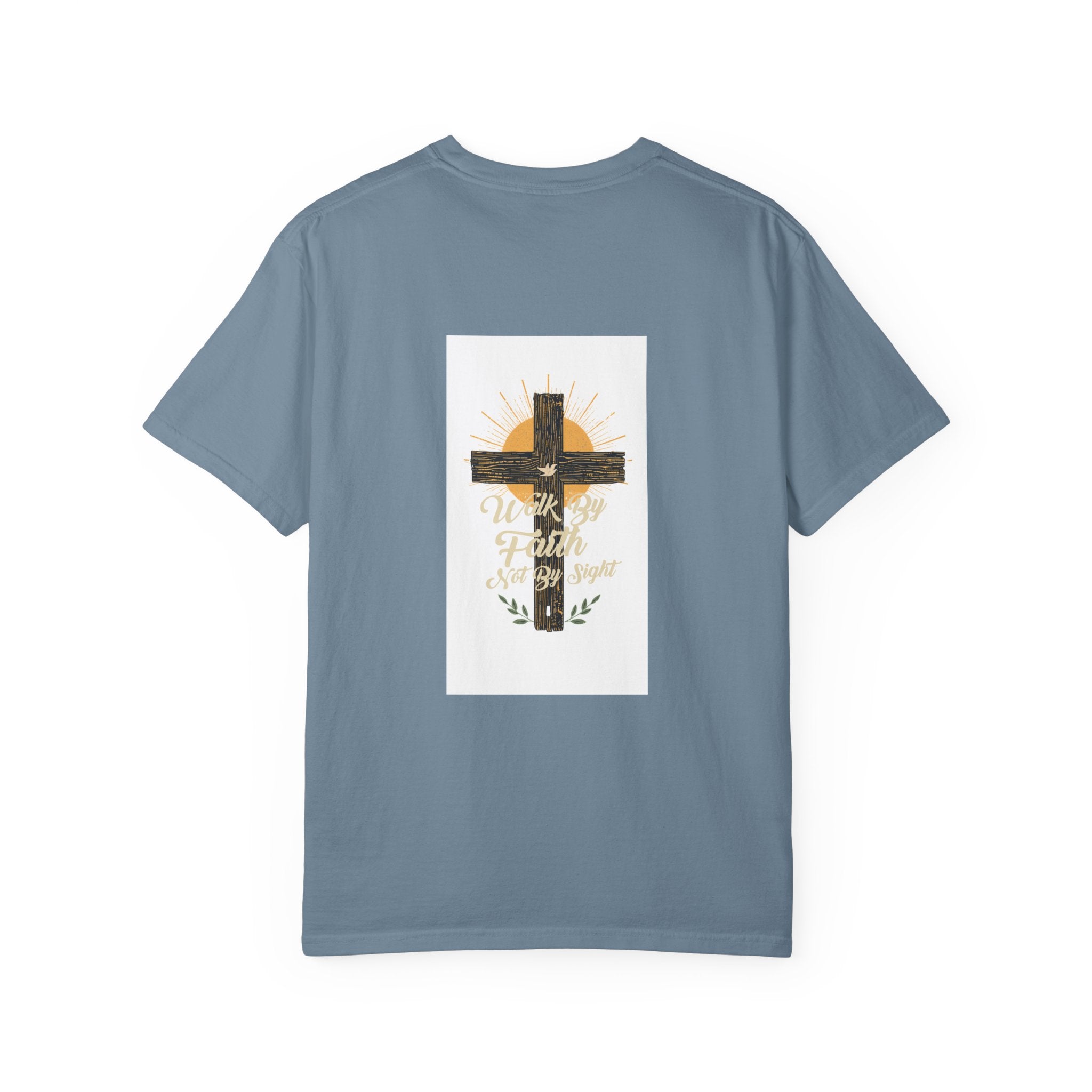 Walk by Faith Unisex Garment-Dyed T-shirt