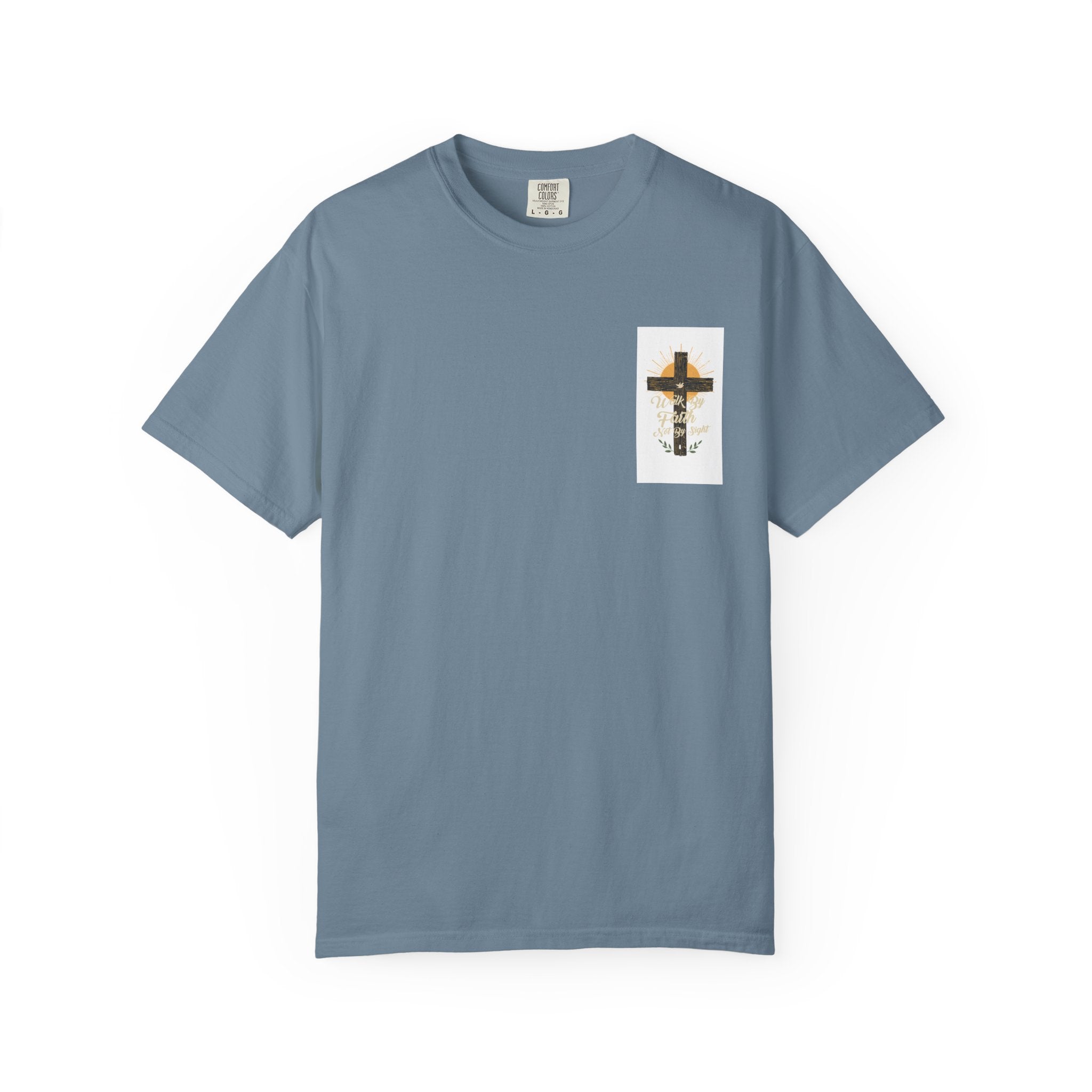 Walk by Faith Unisex Garment-Dyed T-shirt