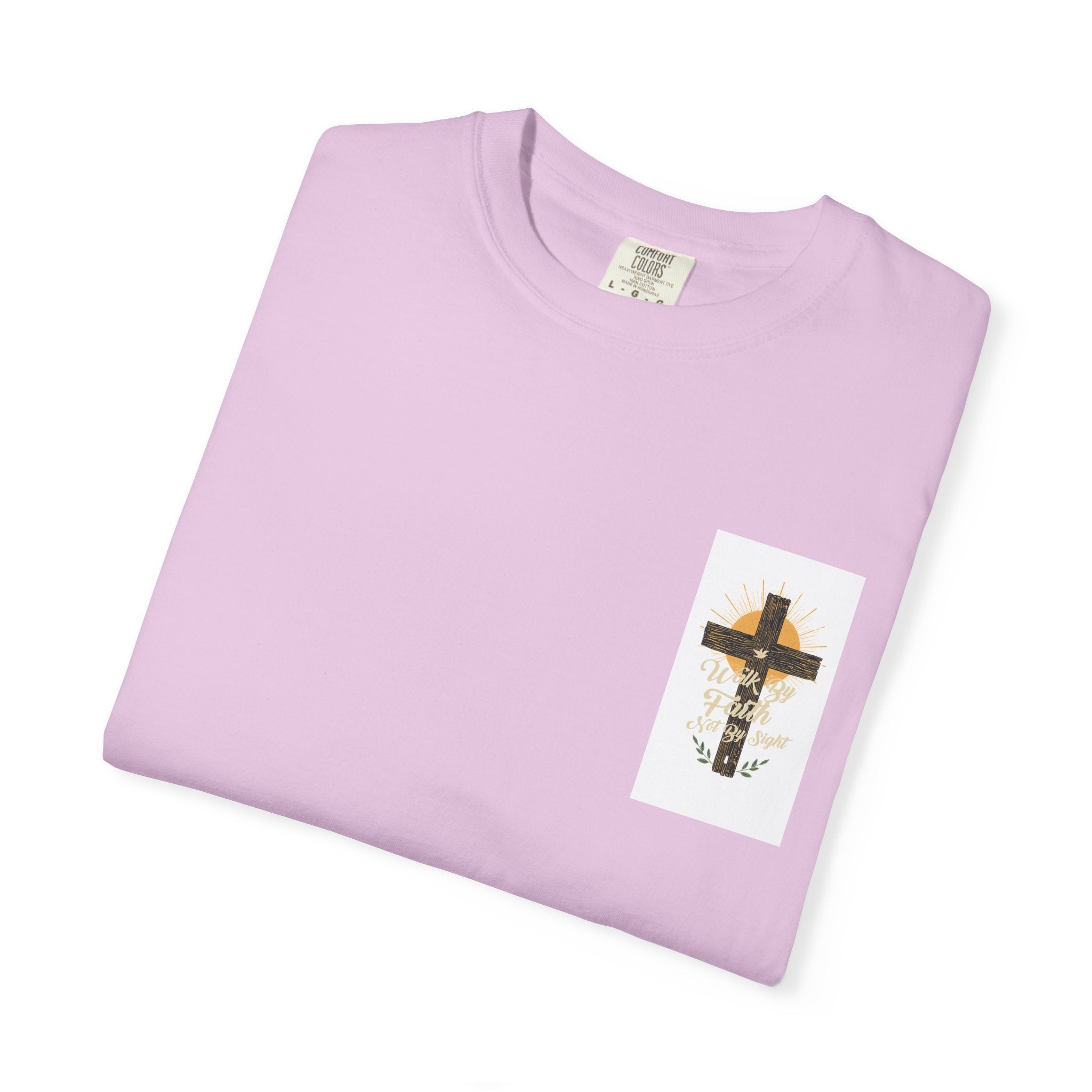 Walk by Faith Unisex Garment-Dyed T-shirt