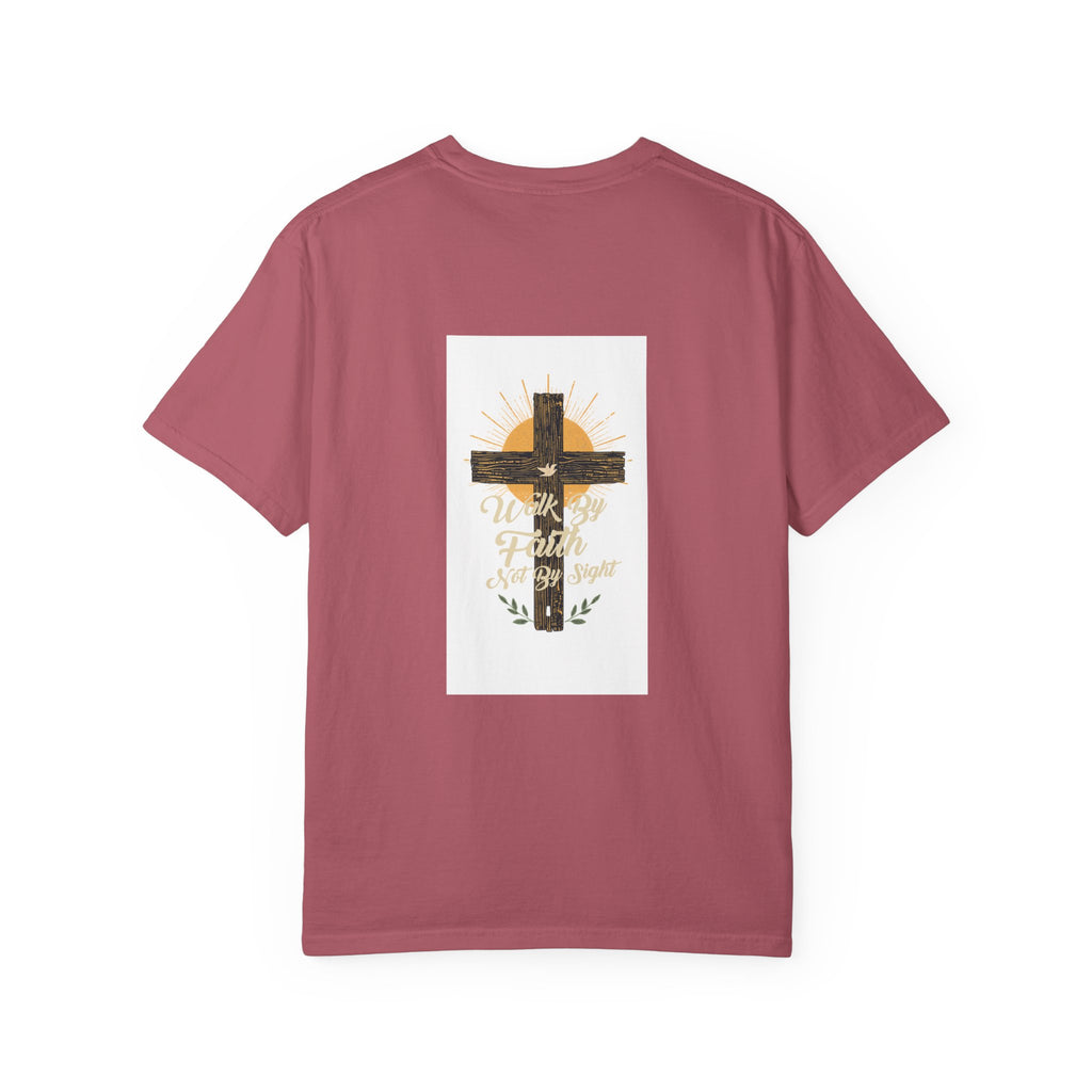 Walk by Faith Unisex Garment-Dyed T-shirt
