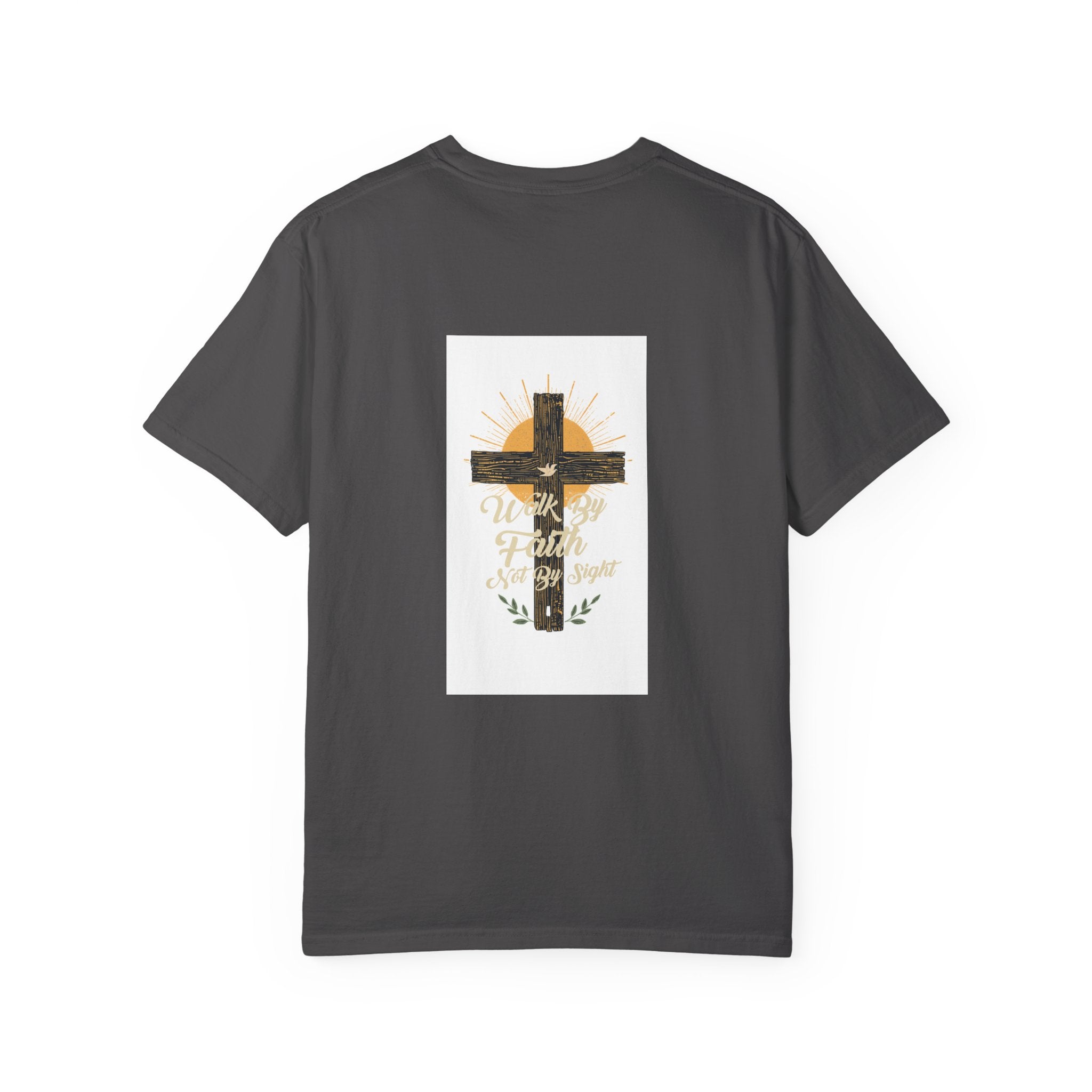 Walk by Faith Unisex Garment-Dyed T-shirt