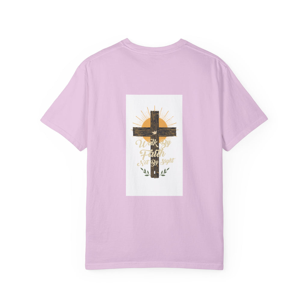 Walk by Faith Unisex Garment-Dyed T-shirt