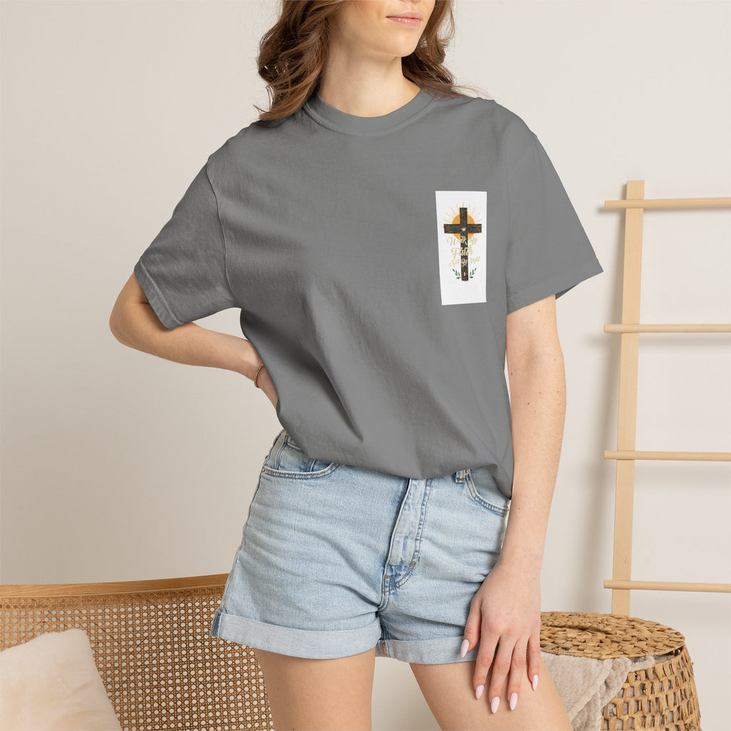 Walk by Faith Unisex Garment-Dyed T-shirt