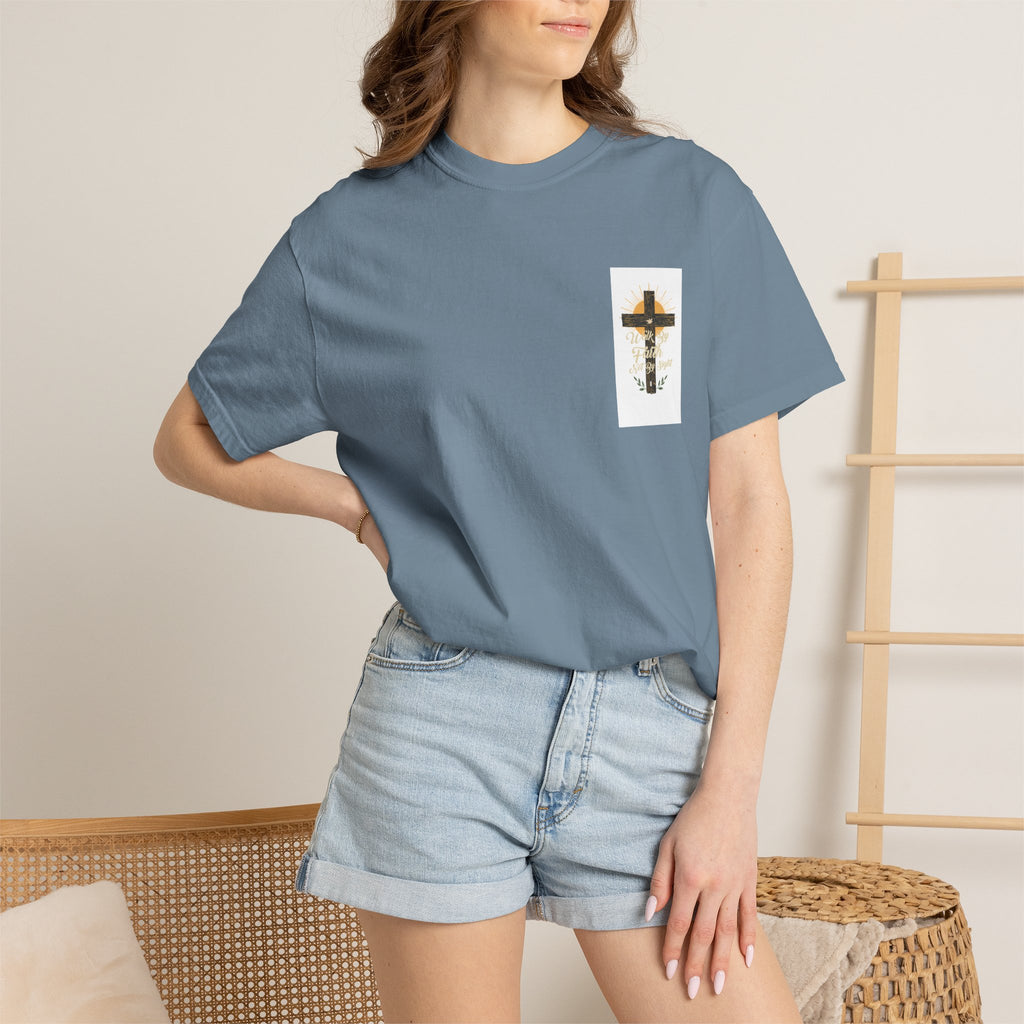 Walk by Faith Unisex Garment-Dyed T-shirt