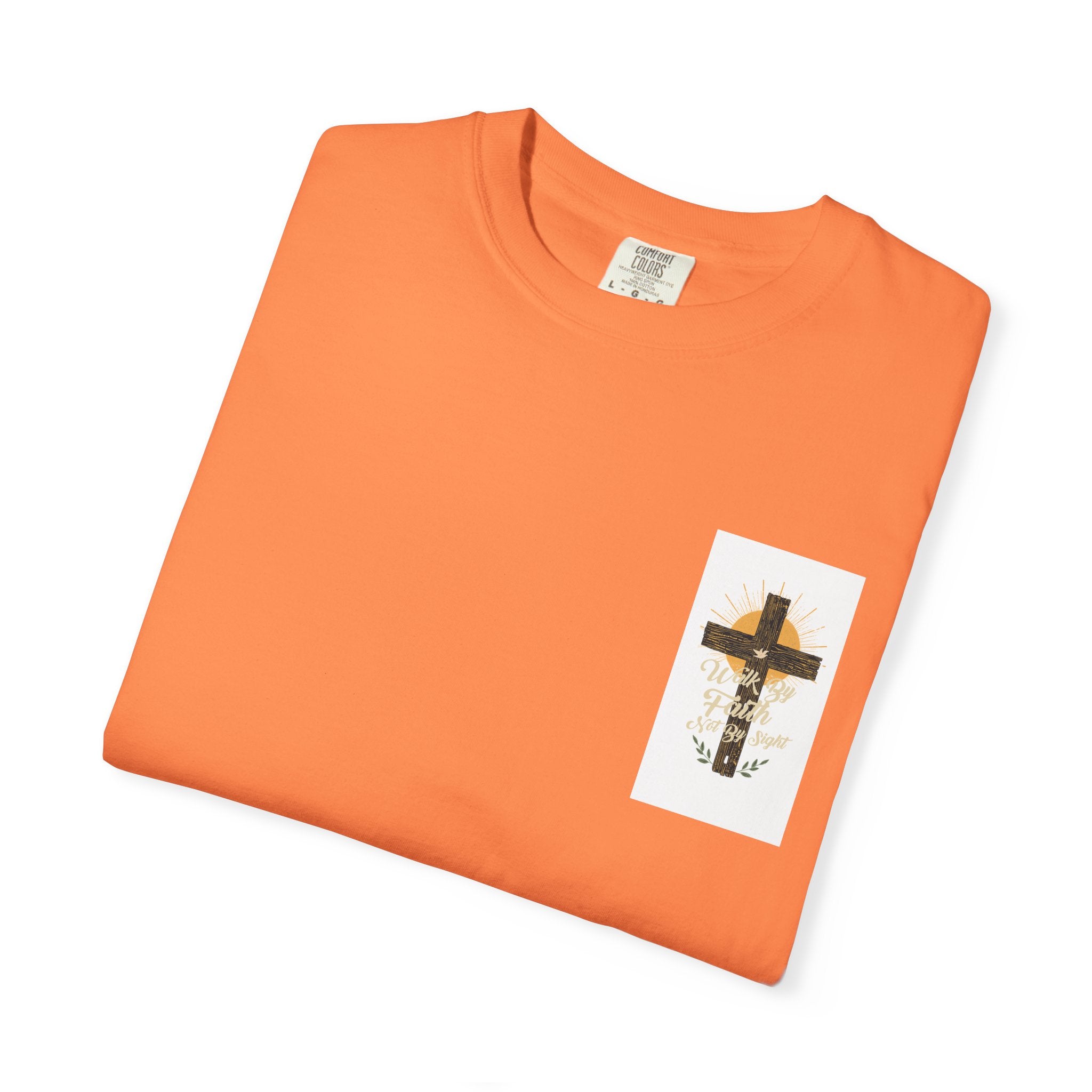 Walk by Faith Unisex Garment-Dyed T-shirt