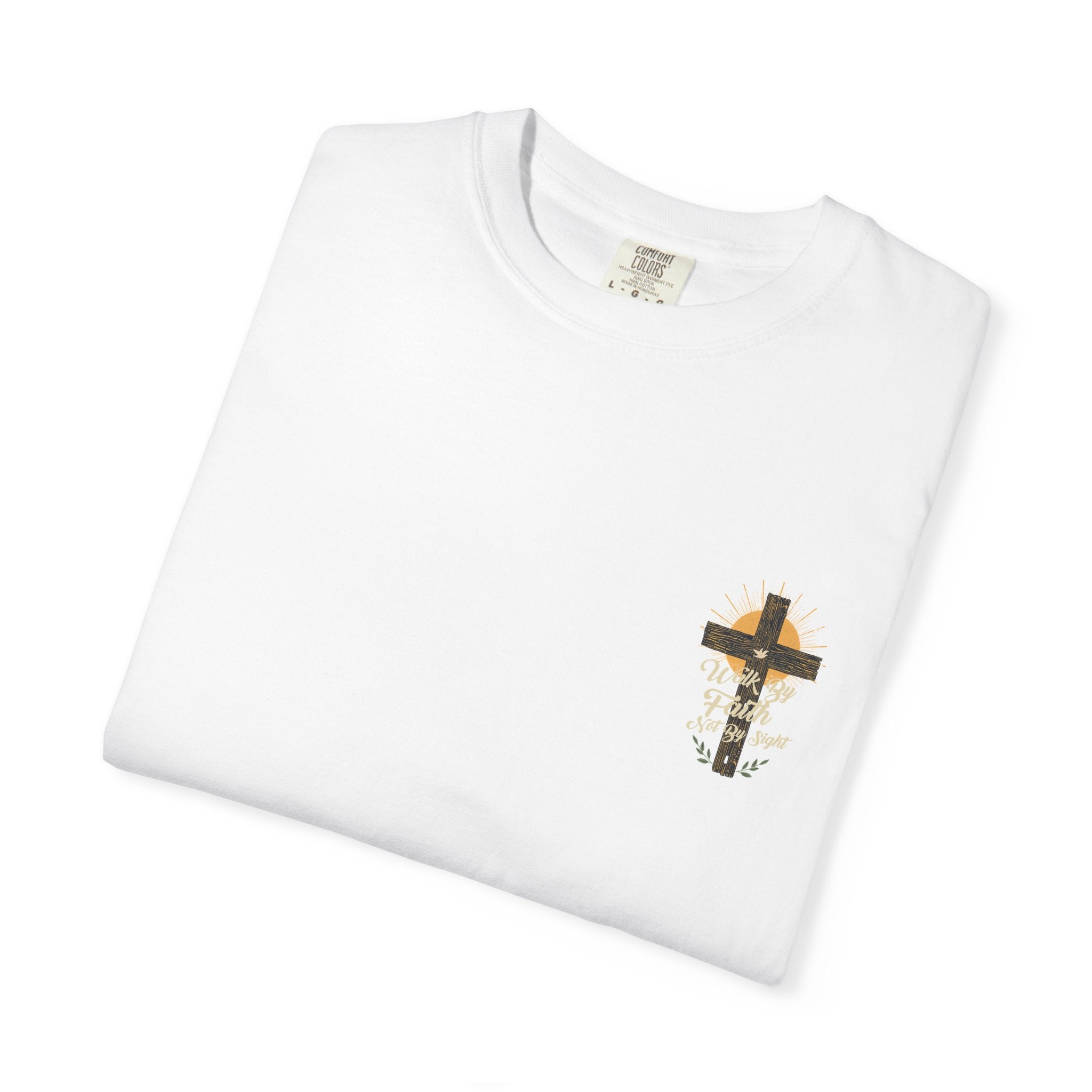 Walk by Faith Unisex Garment-Dyed T-shirt